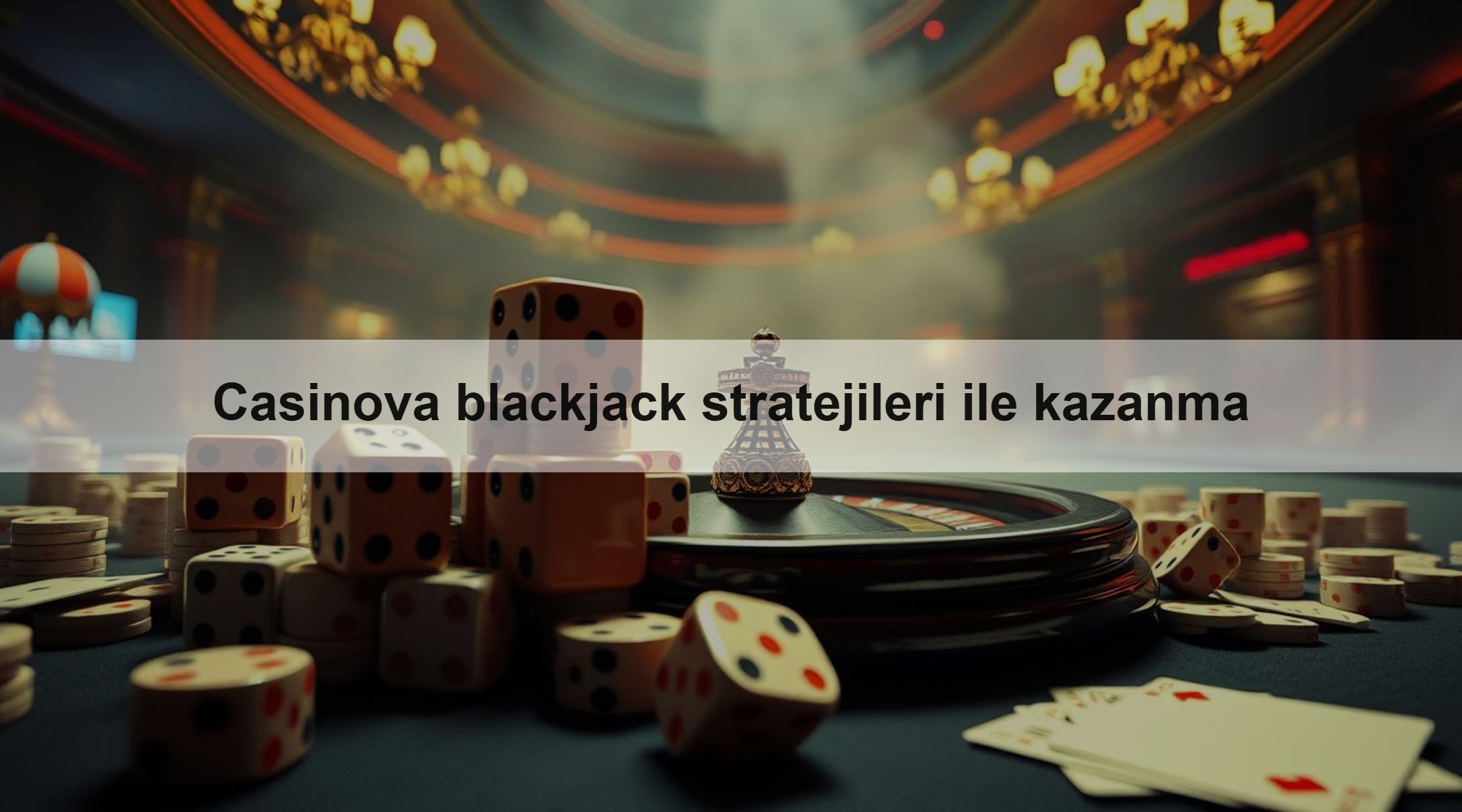 Casinova blackjack stratejileri ile kazanma