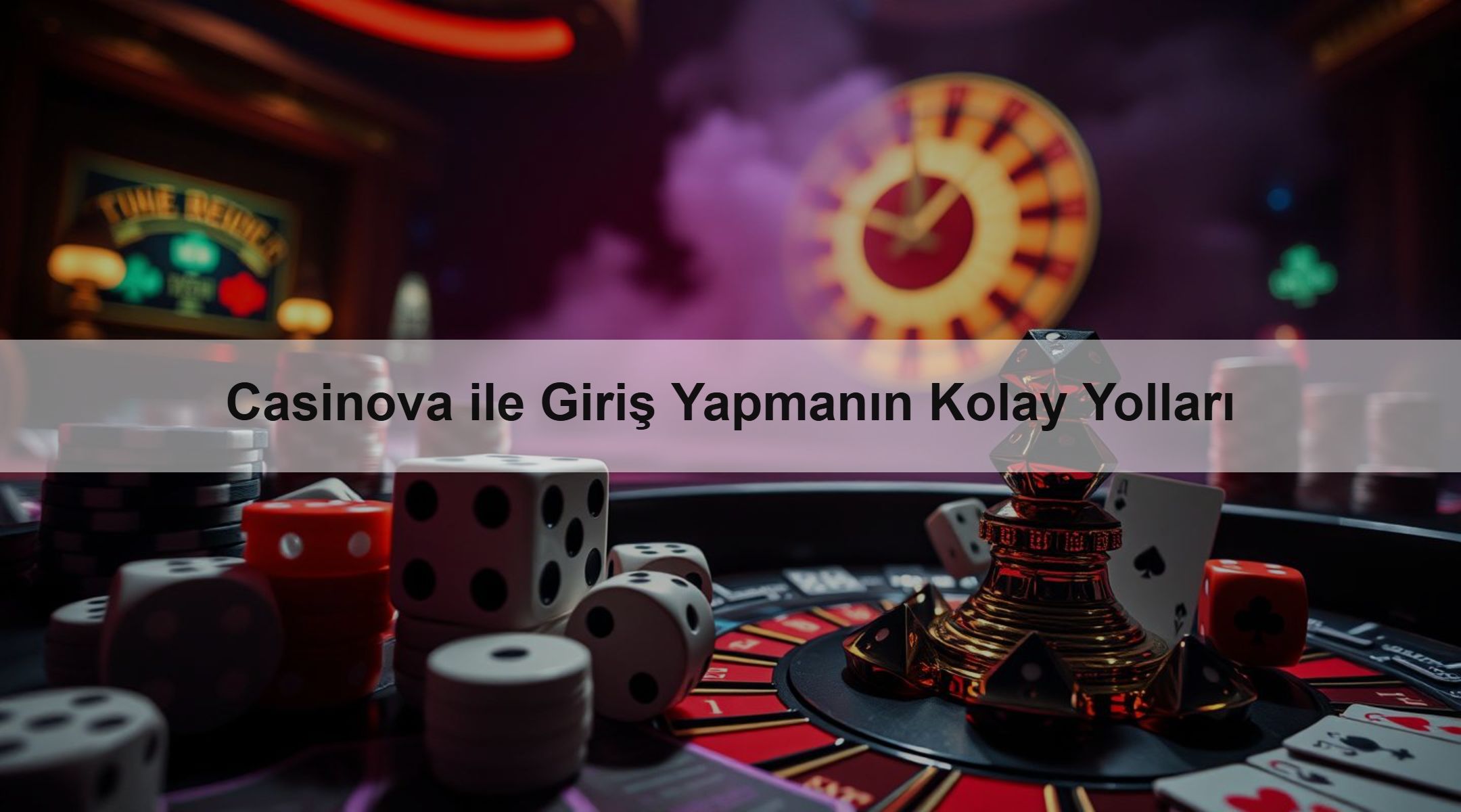 Casinova ile Giriş Yapmanın Kolay Yolları