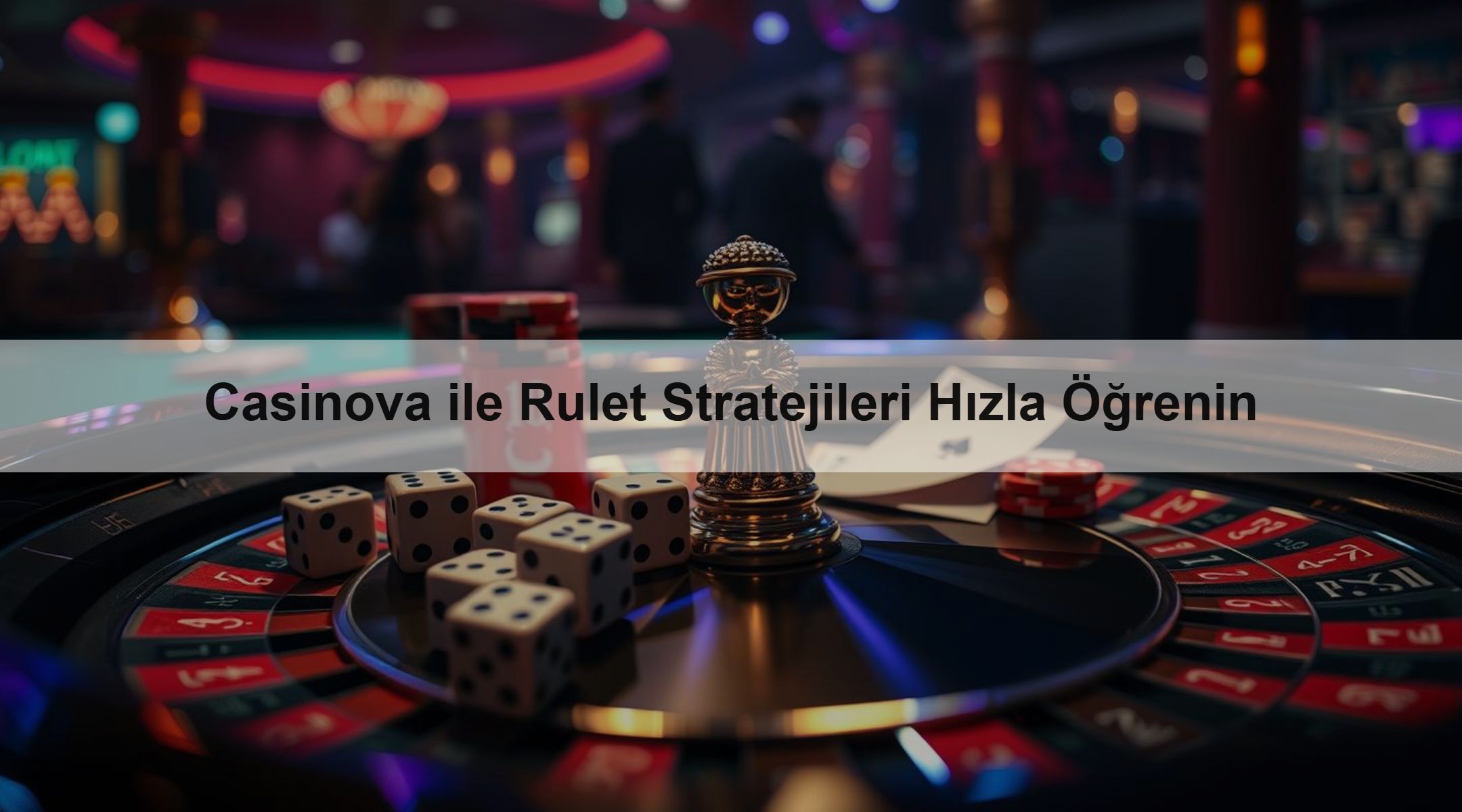 Casinova ile Rulet Stratejileri Hızla Öğrenin