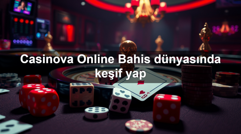 Casinova Online Bahis dünyasında keşif yap