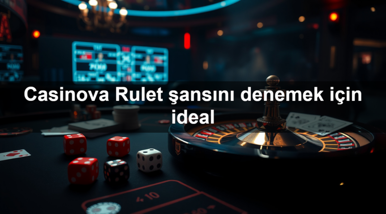 Casinova Rulet şansını denemek için ideal