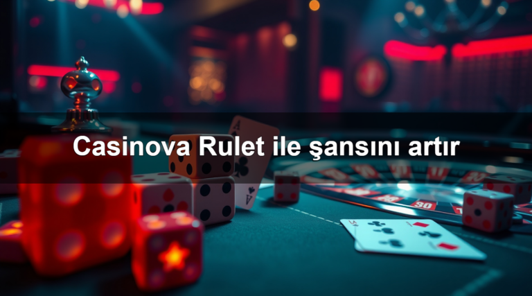 Casinova Rulet ile şansını artır 6 Casinova Rulet ile şansını artır