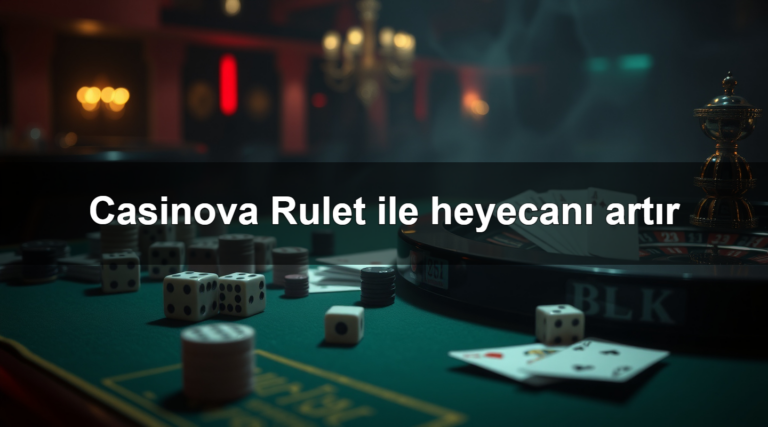 Casinova Rulet ile heyecanı artır 13 Casinova Rulet ile heyecanı artır