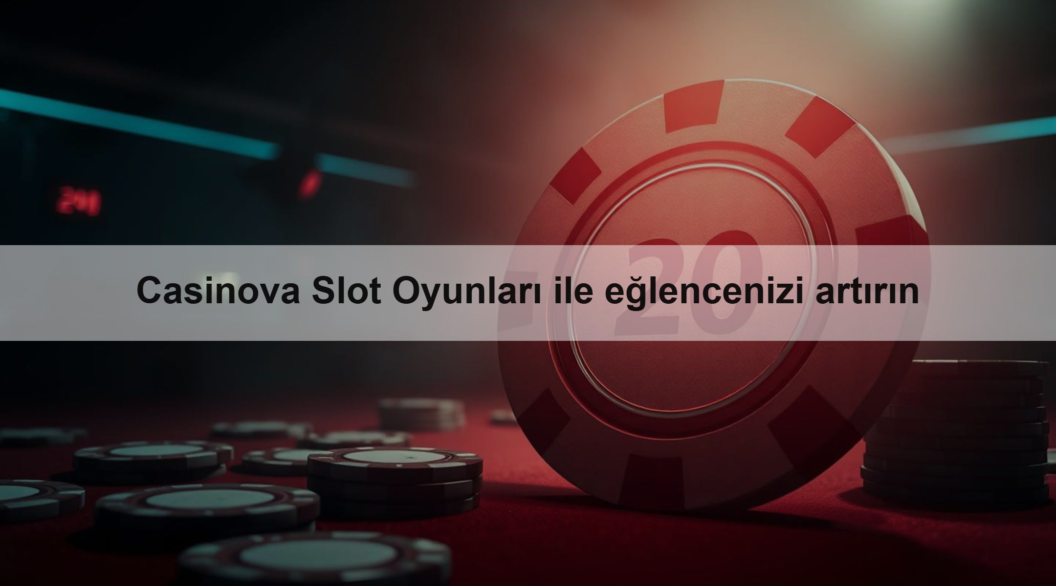 Casinova Slot Oyunları ile eğlencenizi artırın
